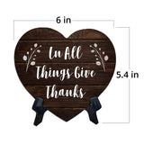 In All Things Give Thanks Heart Table Sign with Acrylic Stand (6x5") | Religious Home Decor