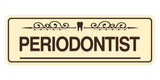 Signs ByLITA Standard Periodontist Tooth Graphic Dentist Office Decor Wall or Door Sign