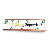 Shit Show Supervisor Desk Sign (2x8) | Durable Plate and Frame | Home Office Sarcastic Funny Desk Sign | Ideal Co-worker or Family Gift