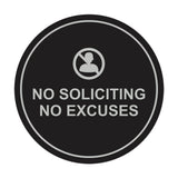 Circle No Soliciting No Excuses Wall or Door Sign