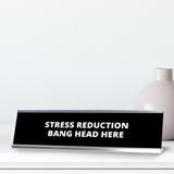 Stress Reduction Bang Head Here Silver Frame Desk Sign (2x8") | Durable Plate | Strong Frame | Return To Work Sarcastic Funny Desk Sign | Ideal Co-worker or Family Gift