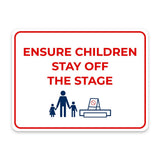 Classic Framed Plus Ensure Children Stay Off the Stage Door or Wall Sign | Child Safety Business Signs