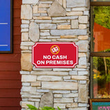 Notched Standard 'No Cash On Premises' Wall or Door Sign | Customer Interaction Sign