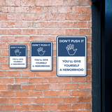 Portrait Round Plus Don't Push It You'll Give Yourself A Hemorrhoid Door or Wall Sign | Funny Wall Decor Man Cave