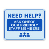 Classic Framed Plus Need Help? Ask One of Our Friendly Staff Members! Door or Wall Sign | Medical Facility Greeting & Reception