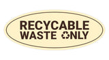 Signs ByLITA Oval Recyclable waste only Sign - Laser-Engraved Lettering | Durable ABS Plastic | Vibrant Colors | Powerful Foam Tape