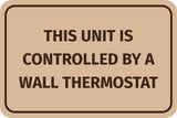 Classic Framed Plus This Unit Is Controlled By A Wall Thermostat Door or Wall Sign | Office Warehouse Signage