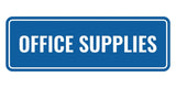 Signs ByLITA Standard Office Supplies Wall or Door Sign | Office Storage Signage