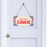 You Are Loved 5" x 10" Hanging Wall or Door Sign | Positive Home Décor