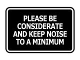 Signs ByLITA Classic Framed, Please Be Considerate and Keep Noise to a Minimum Wall or Door Sign (Multipacks)