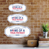 Victorian Plus Home of a True Patriot Wall or Door Sign | Honor Veterans with Military Signs | US Pride | Businesses and Homes