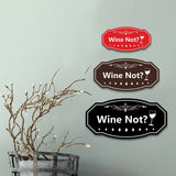 Signs ByLITA Victorian Wine Not? Wall or Door Sign