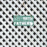 World's Best Farter Oops I Mean Father! 5x10 Hanging Plus Wall or Door Sign | Funny Home Decor