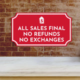 Notched Standard 'All Sales Final No Refunds No Exchanges' Wall or Door Sign | Customer Interaction Sign