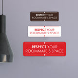 Signs ByLITA Standard Respect Your Roommate’s Space Door or Wall Sign Easy Installation | Shared Accommodation | Sign for Home, Business, AirBNB and Office Spaces