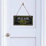 Please Take All Phone Calls Outside 5x10 Hanging Plus Wall or Door Sign | Office Decor