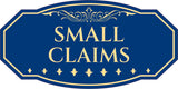 Victorian Plus Small Claims Wall or Door Sign | Legal and Courtroom Decoration