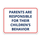 Classic Framed Plus Parents Are Responsible For Their Children’s Behavior Door or Wall Sign | Child Safety Business Signs