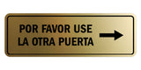 Signs ByLITA Standard Por Favor Use la Otra Puerta Right Arrow Sign | Spanish Workplace Business Direction Signs