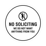 Circle No Soliciting We Do Not Want Anything From You Wall or Door Sign