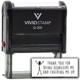 Vivid Stamp Thank you for being alongside me and cheering me up Self-Inking Rubber Stamps