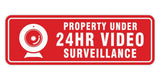 Standard Property Under 24Hr Video Surveillance Wall or Door Sign