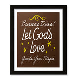 Designs ByLITA Buenos Dias! Let God's Love Guide Your Steps, Wall Print Art | Religious Home Decor (Unframed or Framed)