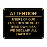 Signs ByLITA Classic Framed Attention! Users of our facilities do so at their own risk; we disclaim all liability Door or Wall Sign Easy Installation | Warning Health & Safety | Office & Venues