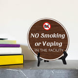 No Smoking or Vaping in The Facility (5 x 5“) Circle Table Sign with Acrylic Stand | Warning Signage