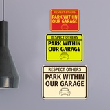 Signs ByLITA Classic Framed Respect Others, Park Within Our Garage Wall or Door Sign
