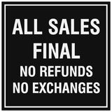 Signs ByLITA Square All Sales Final No Refunds No Exceptions Sign - Easy Installation | Durable Material