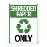 Portrait Round Plus Shredded Paper Only Wall or Door Sign | Office Eco-Friendly Signage