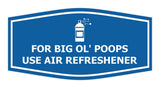 Signs ByLITA Fancy For Big Ol' Poops Use Air Refreshener Funny Office Wall or Door Sign