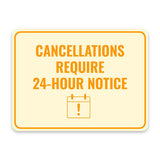Classic Framed Plus Cancellations Require 24-Hour Notice Door or Wall Sign | Medical Facility Reception Patient Reminders