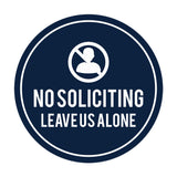Circle No Soliciting Leave Us Alone Wall or Door Sign