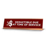 Deductible Due At Time Of Service, Redwine Gold Frame, Desk Sign (2x8")
