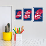 Portrait Round Plus Any Functioning Adult 2024 For President Door or Wall Sign