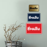 Signs ByLITA Classic Framed Breathe Wall or Door Sign