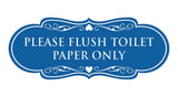 Designer Please Flush Toilet Paper Only Wall or Door Sign