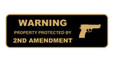 Standard Warning Property Protected By 2nd Amendment Wall or Door Sign