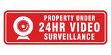 Standard Property Under 24Hr Video Surveillance Wall or Door Sign