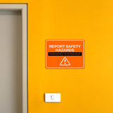 Classic Framed Plus Report Safety Hazards Immediately to Supervisor Door or Wall Sign | Workplace Safety & First Aid