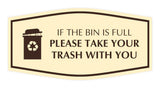 Signs ByLITA Fancy If The Bin Is Full Please Take Your Trash With You Wall or Door Sign
