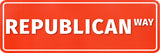 Standard Plus Republican Way Door or Wall Sign | American Elections Man Cave Decoration