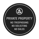 Circle Private Property No Trespassing No Soliciting No Sales Wall or Door Sign