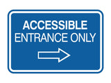 Signs ByLITA Classic Framed Accessible Entrance Only Wall or Door Sign