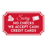 Notched Standard 'Sorry No Checks We Accept Cash Credit Cards' Wall or Door Sign | Customer Interaction Sign
