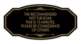 Signs ByLITA Victorian The recommended hot tub soak time is 15 minutes. Please Be Considerate Of Others Wall or Door Sign