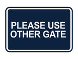 Signs ByLITA Classic Framed Please Use Other Gate Wall or Door Sign