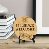 Feedback Welcomed Circle Table Sign with Acrylic Stand (5x5") | Public Spaces Signage